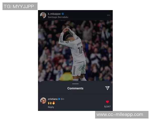 姆巴佩致敬C罗追平纪录获认可C罗亲自回复鼓励他继续努力